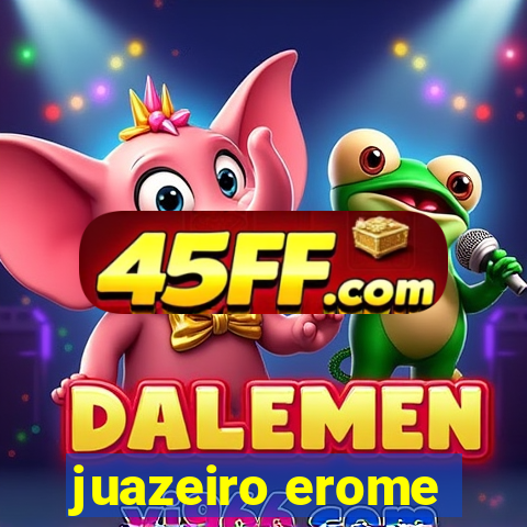 juazeiro erome